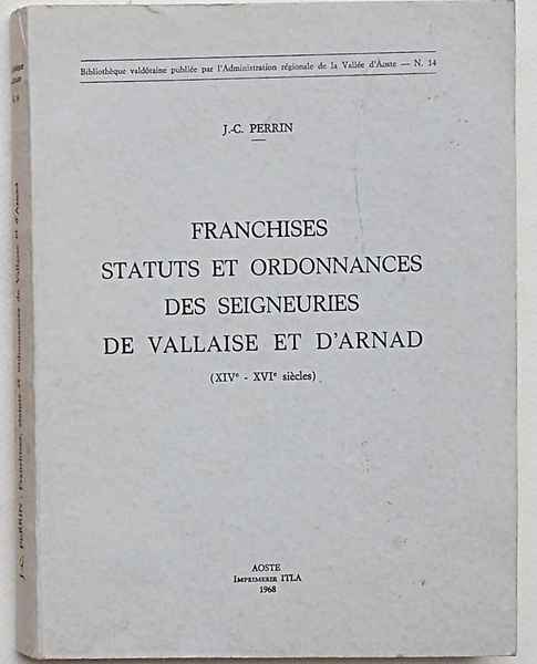 Franchises statuts et ordonnances des seigneuries de Vallaise et d'Arnad …