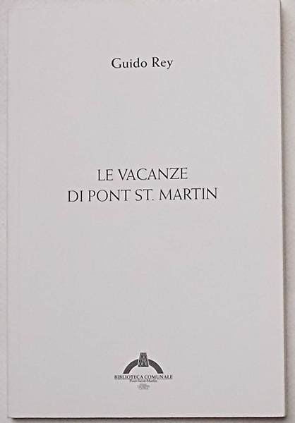 Le vacanze di Pont St. Martin.