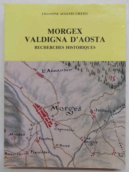 Morgex Valdigna d'Aosta. Recherches historiques.