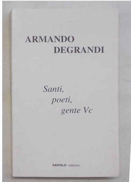 Santi, poeti, gente Vc.