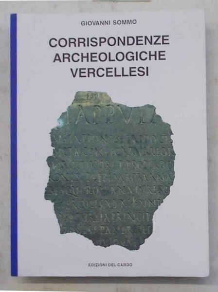 Corrispondenze archeologiche vercellesi.