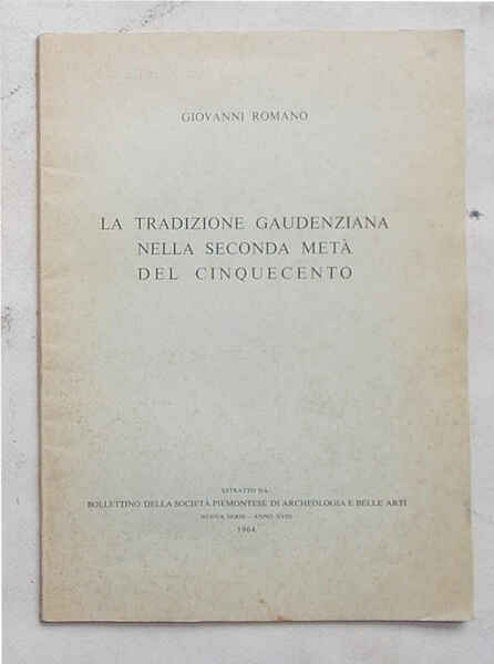 La tradizione gaudenziana nella seconda metà del Cinquecento.