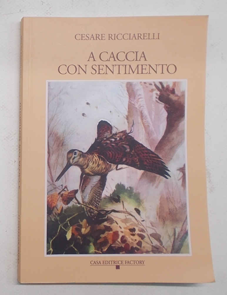 A caccia con sentimento.