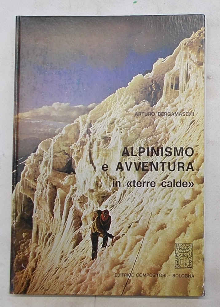 Alpinismo e avventura in "terre calde". Kurdistan - Hoggar - …