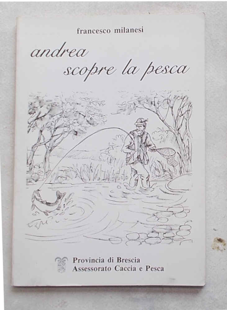 Andrea scopre la pesca.