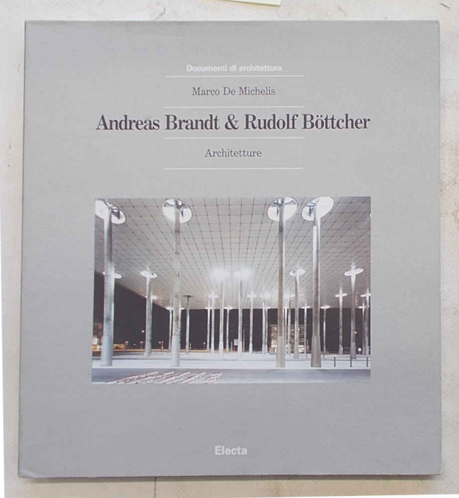 Andreas Brandt & Rudolf Bottcher. Architetture.