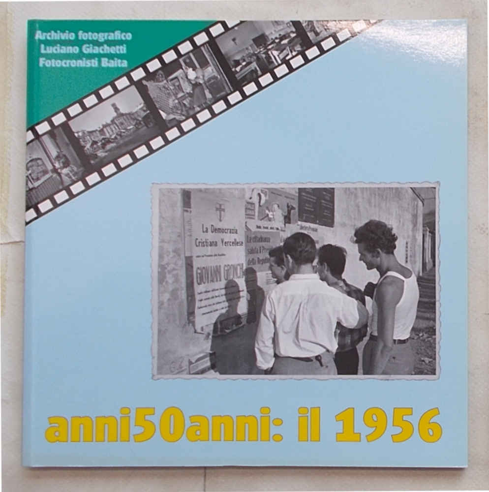 Anni50anni: il 1956.