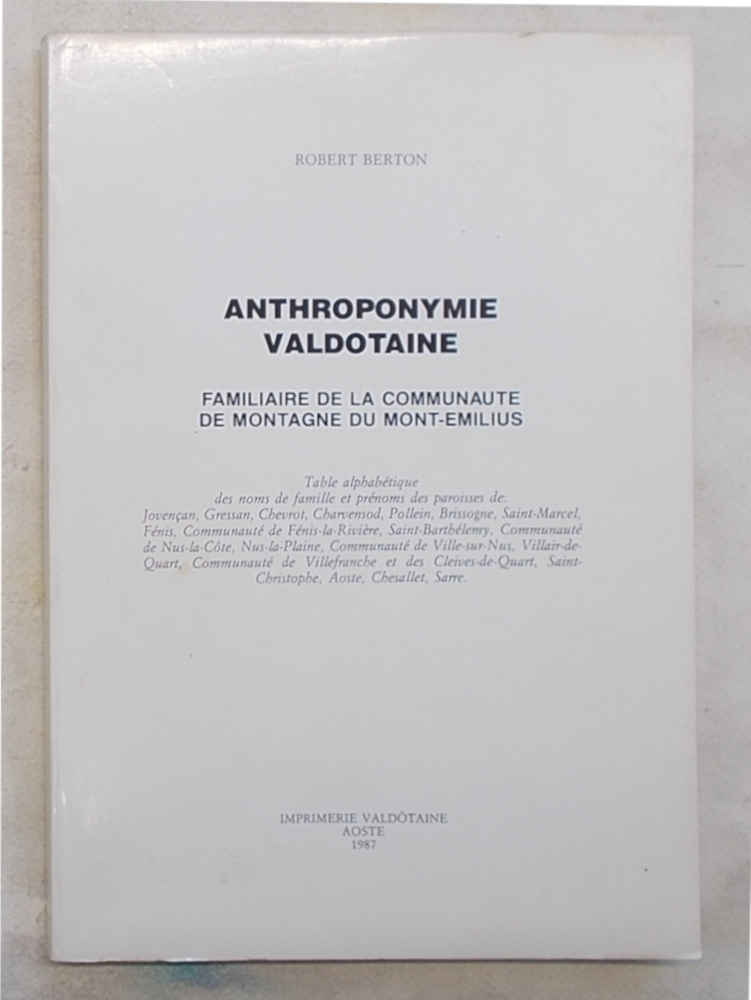 Anthroponymie Valdotaine. Familiaire de la Communaute de la montagne du …