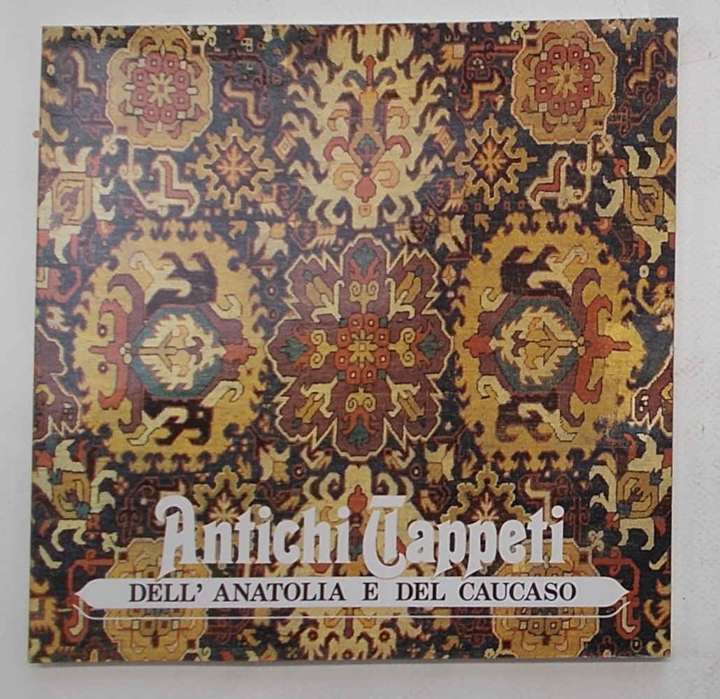 Antichi tappeti dell'Anatolia e del Caucaso.