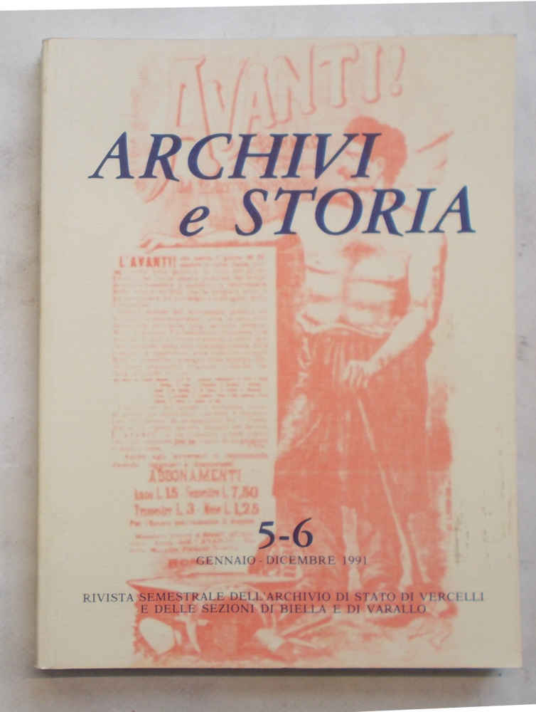 Archivi e Storia. Rivista semestrale dell'Archivio di Stato di Vercelli …
