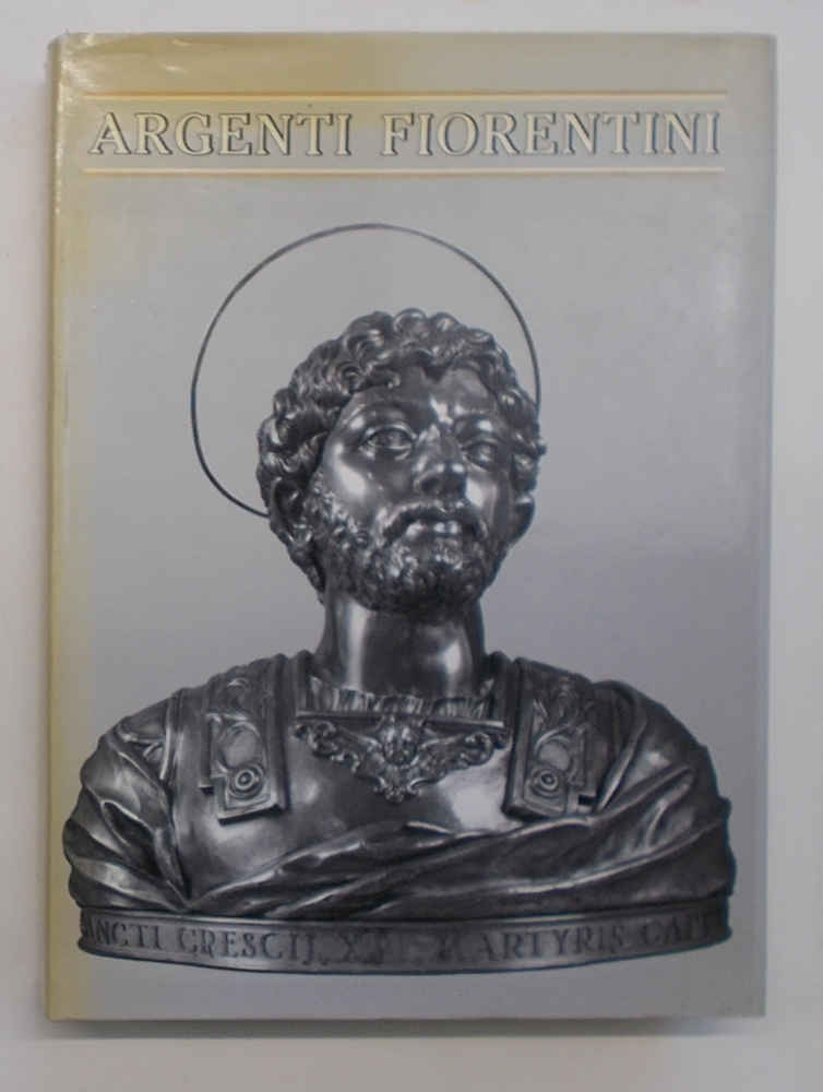 Argenti fiorentini dal XV al XIX secolo. Tipologie e marchi.