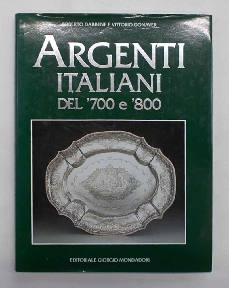 Argenti italiani del '700 e '800.