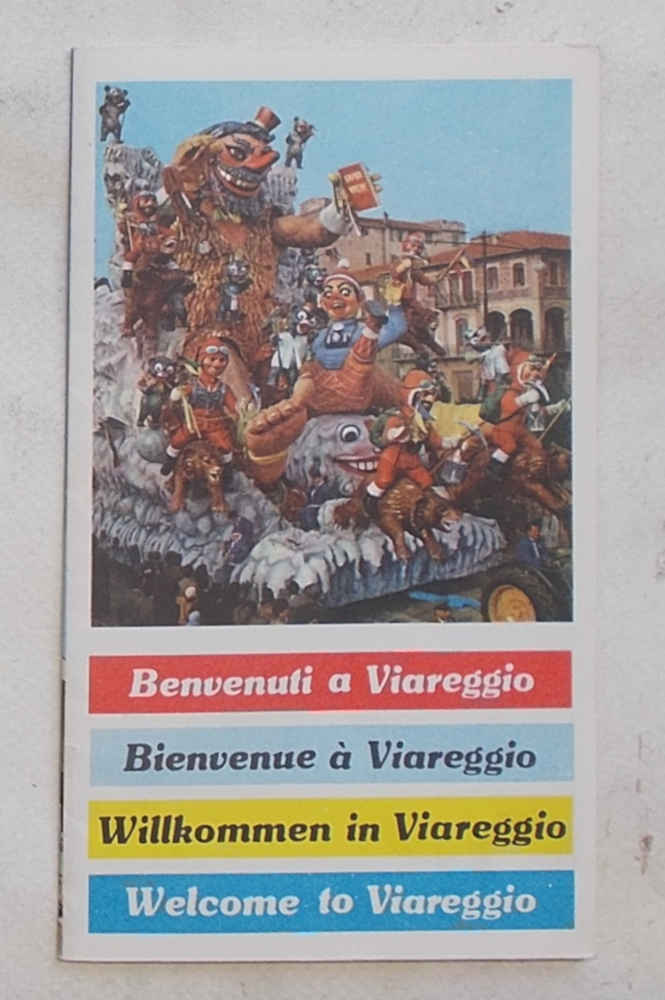 Benvenuti a Viareggio. Bienvenue à Viareggio. Willkommen in Viareggio. Welcome …