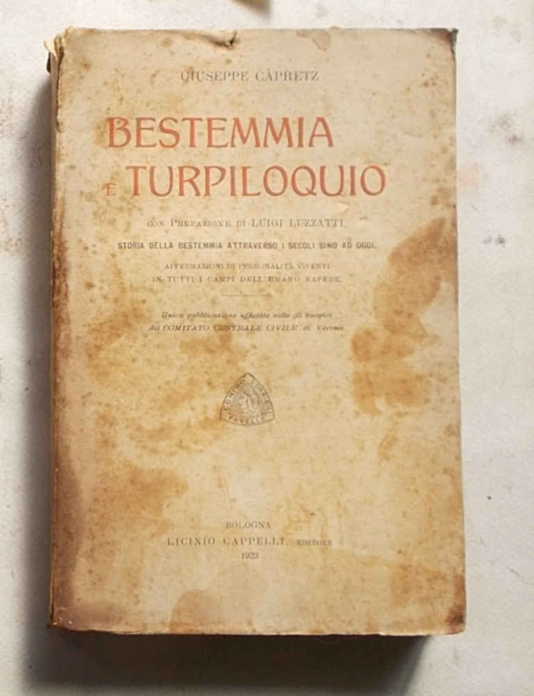 Bestemmia e turpiloquio. Storia della bestemmia attraverso i secoli sino …