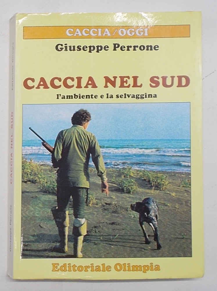 Caccia nel sud. L'ambiente e la selvaggina.