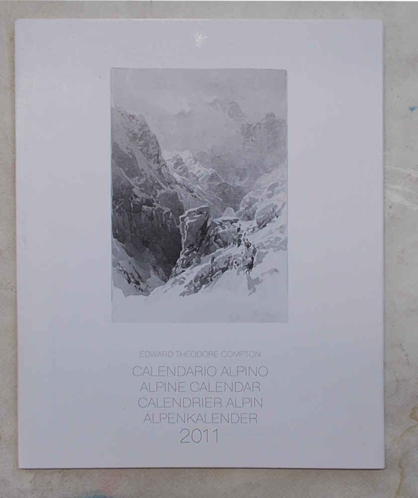 Calendario alpino. Alpine calendar. Calendier alpin. Alpenkalender. 2011.