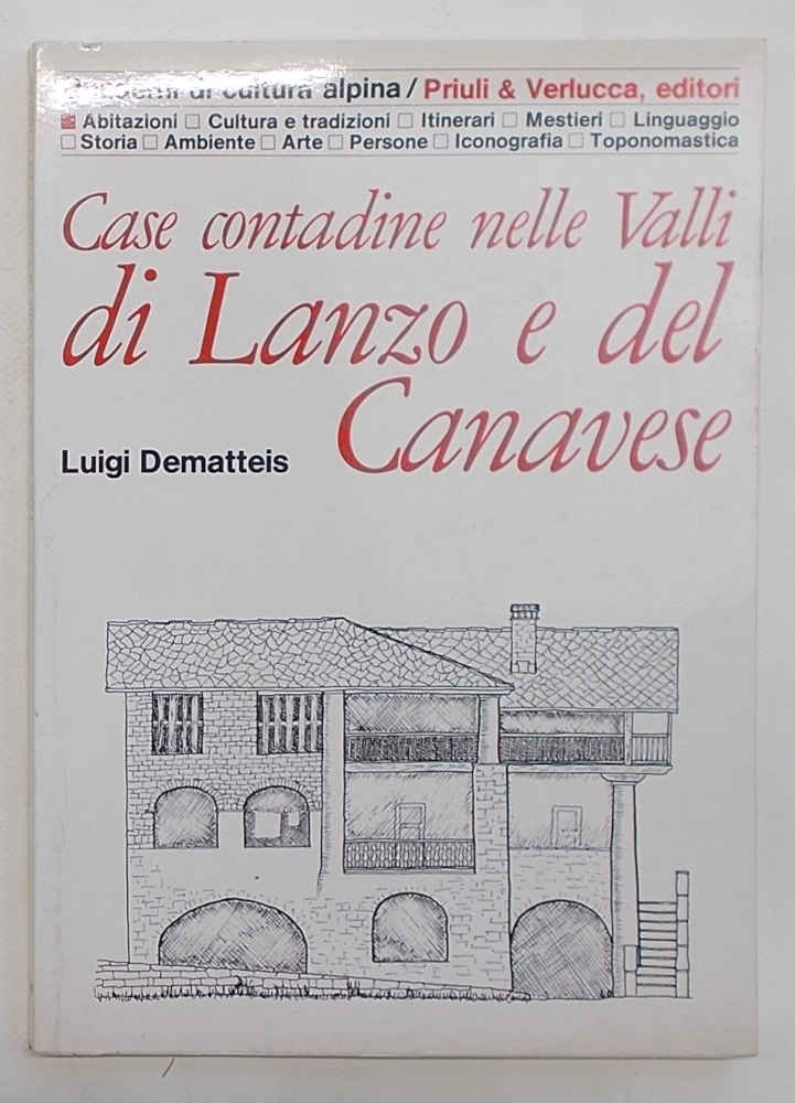 Case contadine nelle Valli di Lanzo e del Canavese.