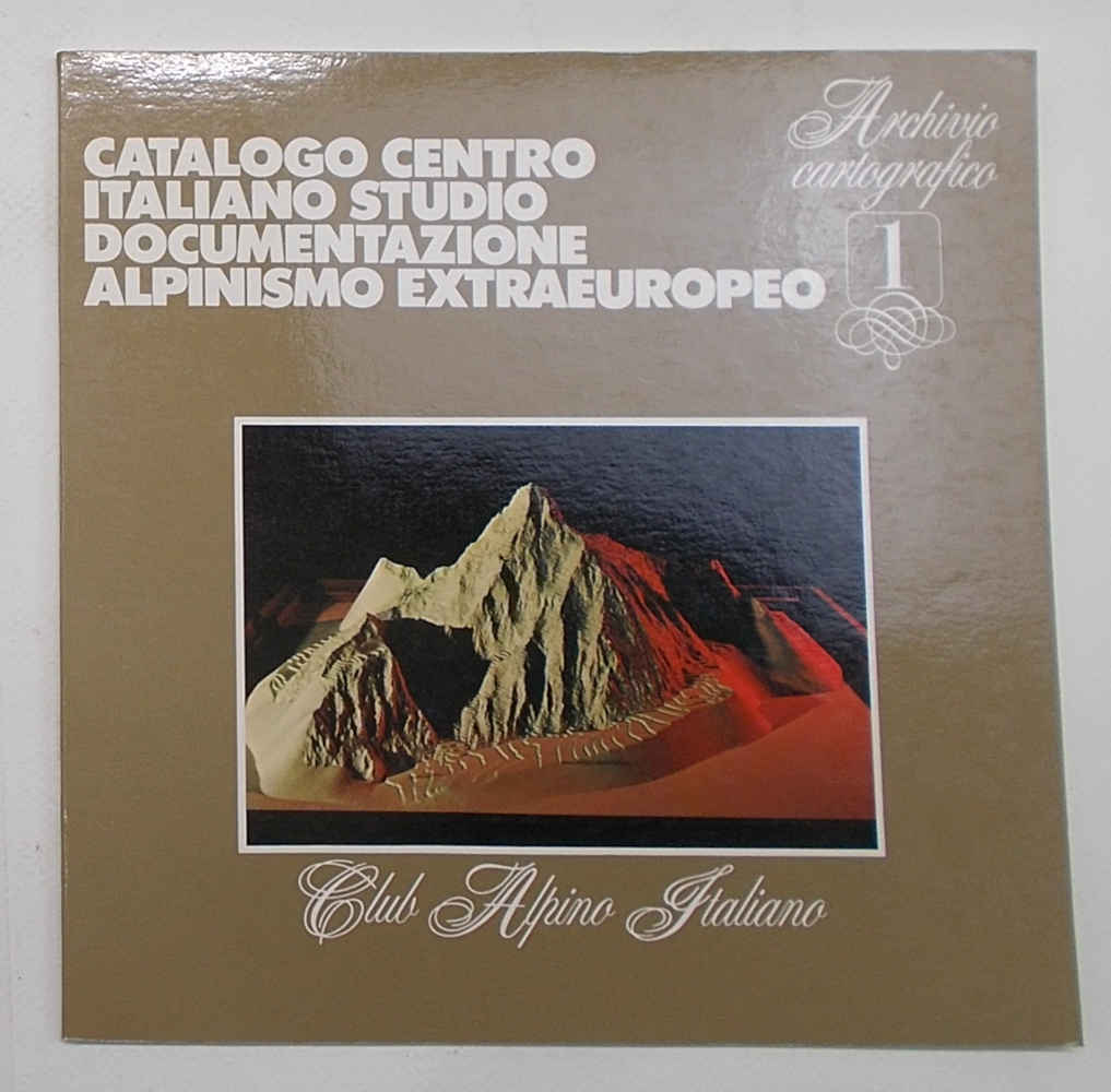 Catalogo Centro Italiano Studio Documentazione Alpinismo Extraeuropeo. 1 Archivio fotografico.