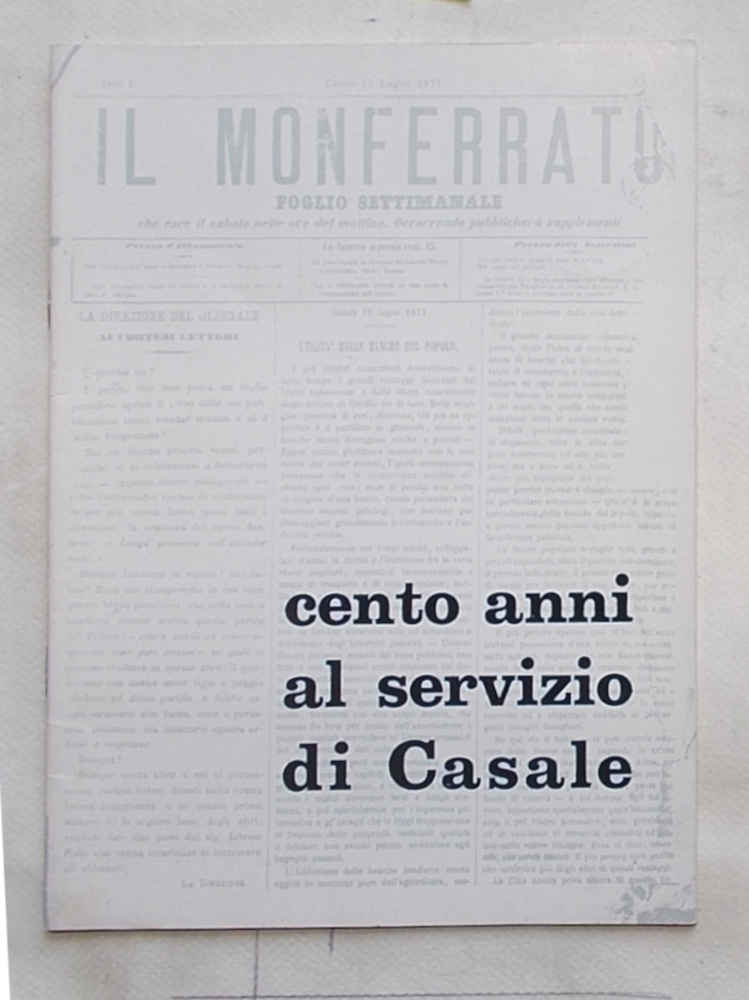 Cento anni al servizio di Casale. Il Monferrato.