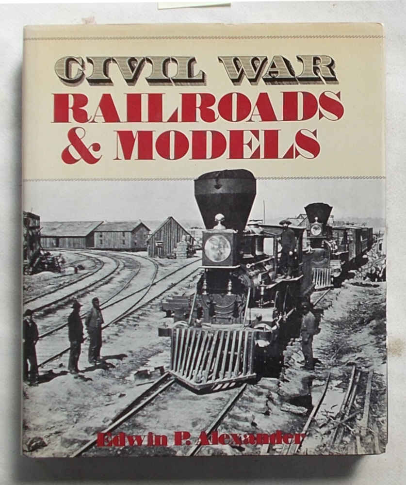 Civil War railroads & models.