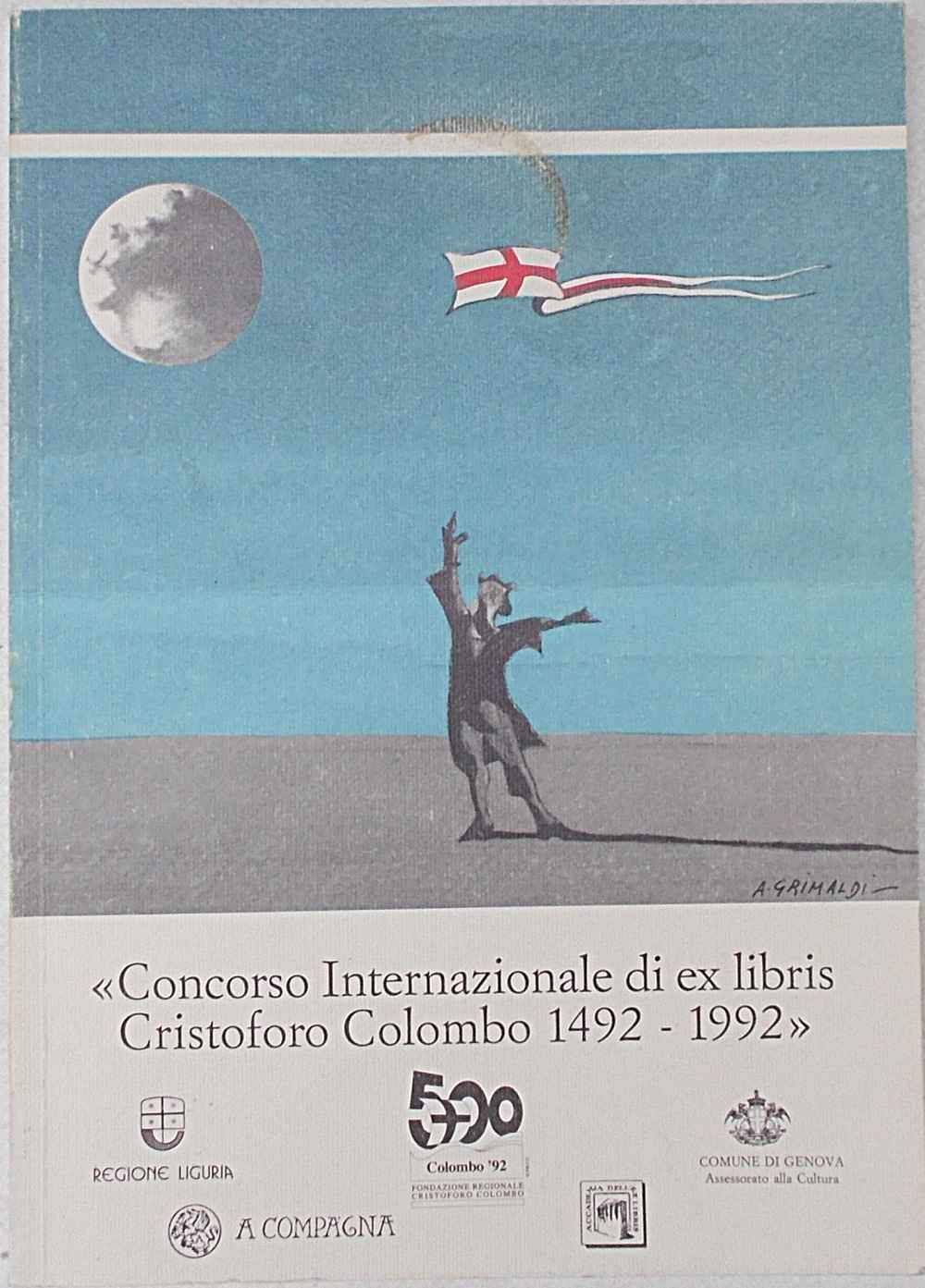 Concorso Internazionale di ex libris Cristoforo Colombo 1492 - 1992. …