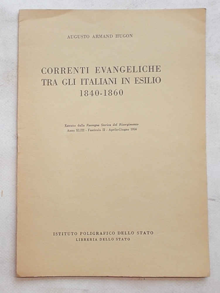 Correnti evangeliche tra gli italiani in esilio. 1840 - 1860.