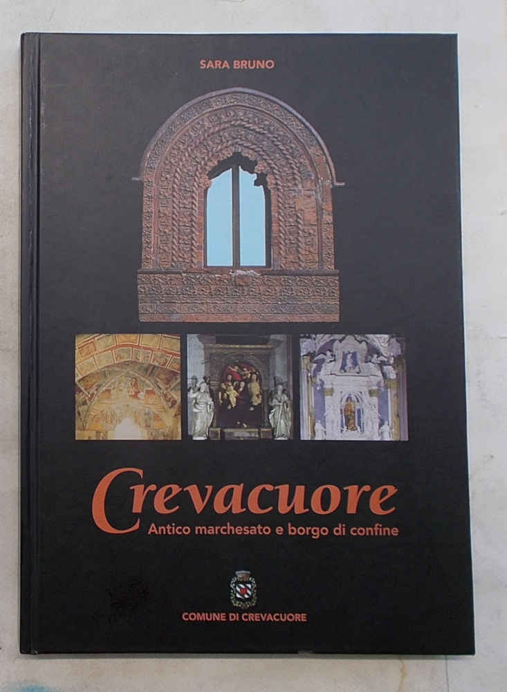 Crevacuore. Antico marchesato e borgo di confine.