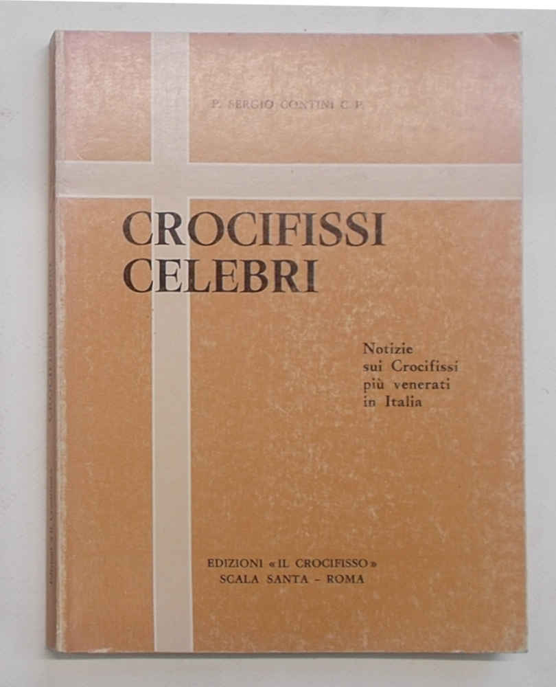 Crocifissi celebri. Notizie sui Crocefissi più venerati in Italia.