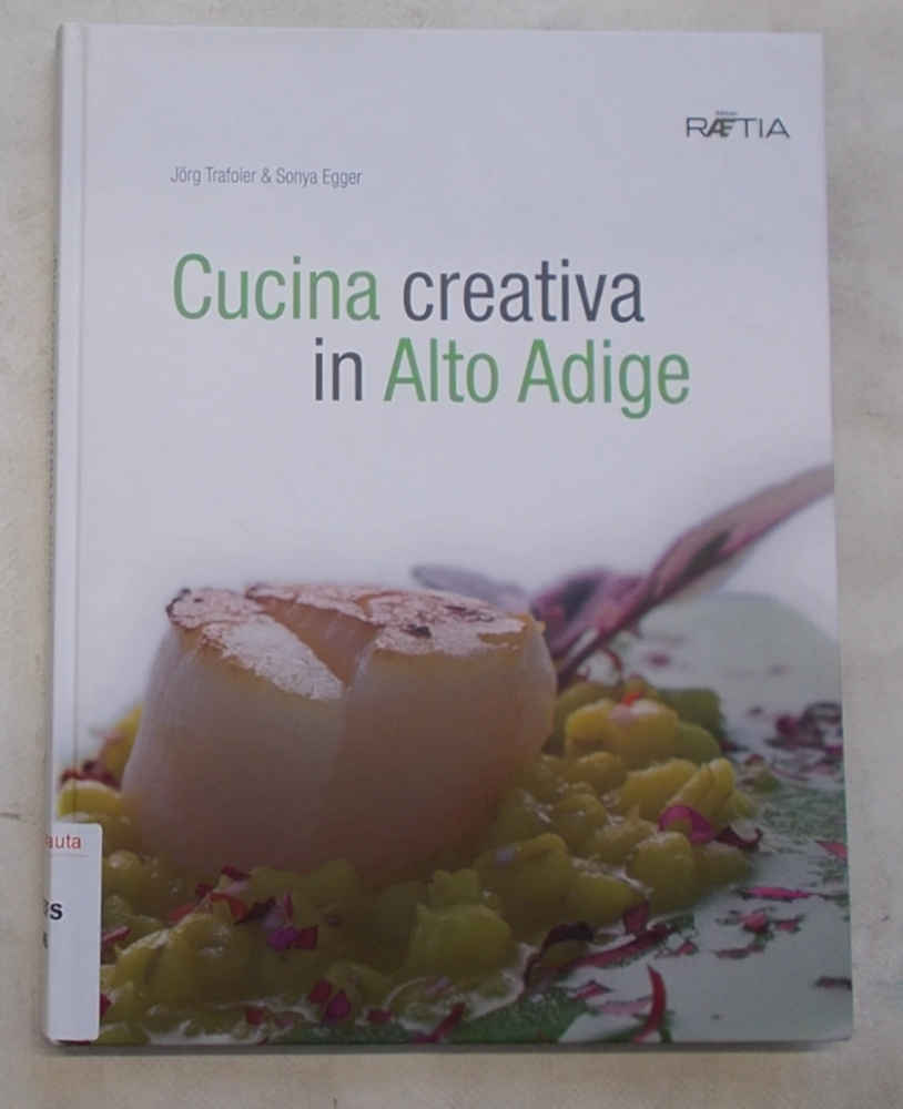 Cucina creativa in Alto Adige.