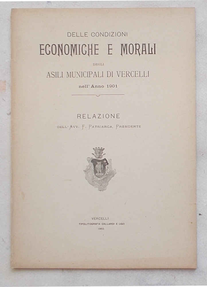 Delle condizioni morali e finanziarie degli asili municipali nel 1901.