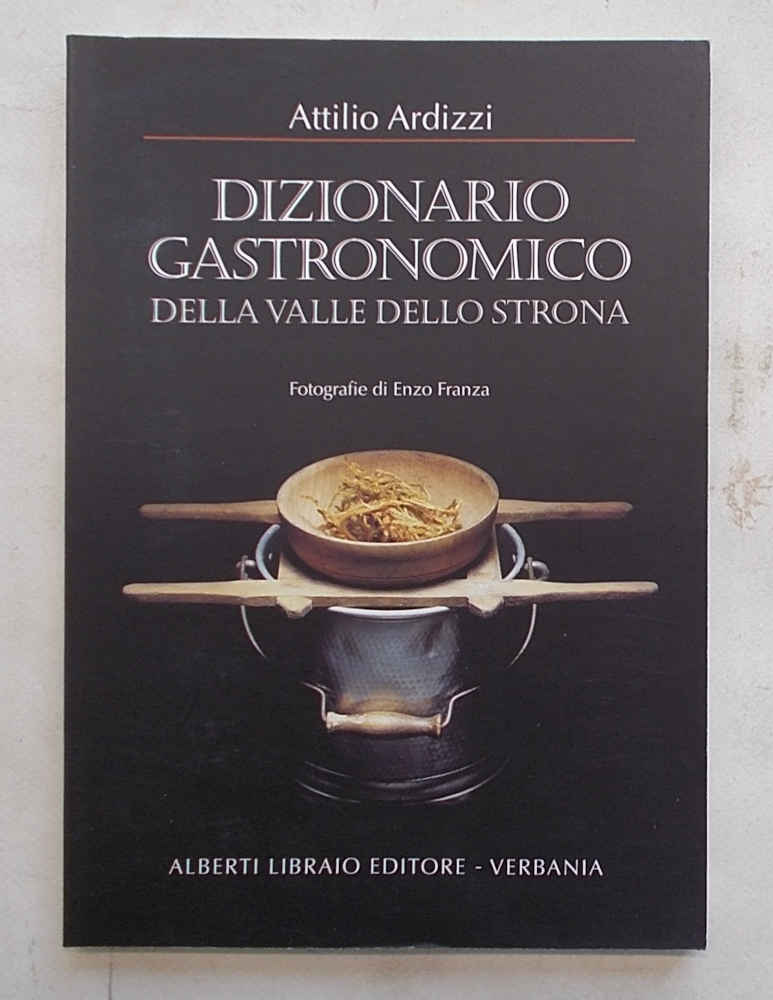 Dizionario gastronomico della Valle dello Strona.