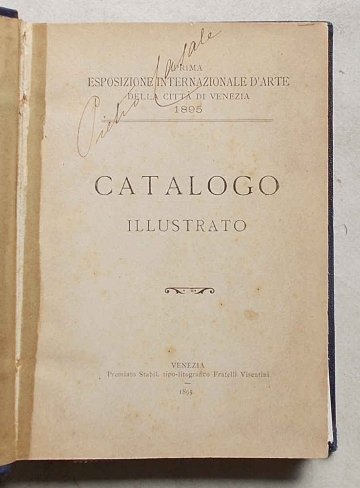 Esposizione Internazionale d'Arte della Città di Venezia 1895. Catalogo illustrato.