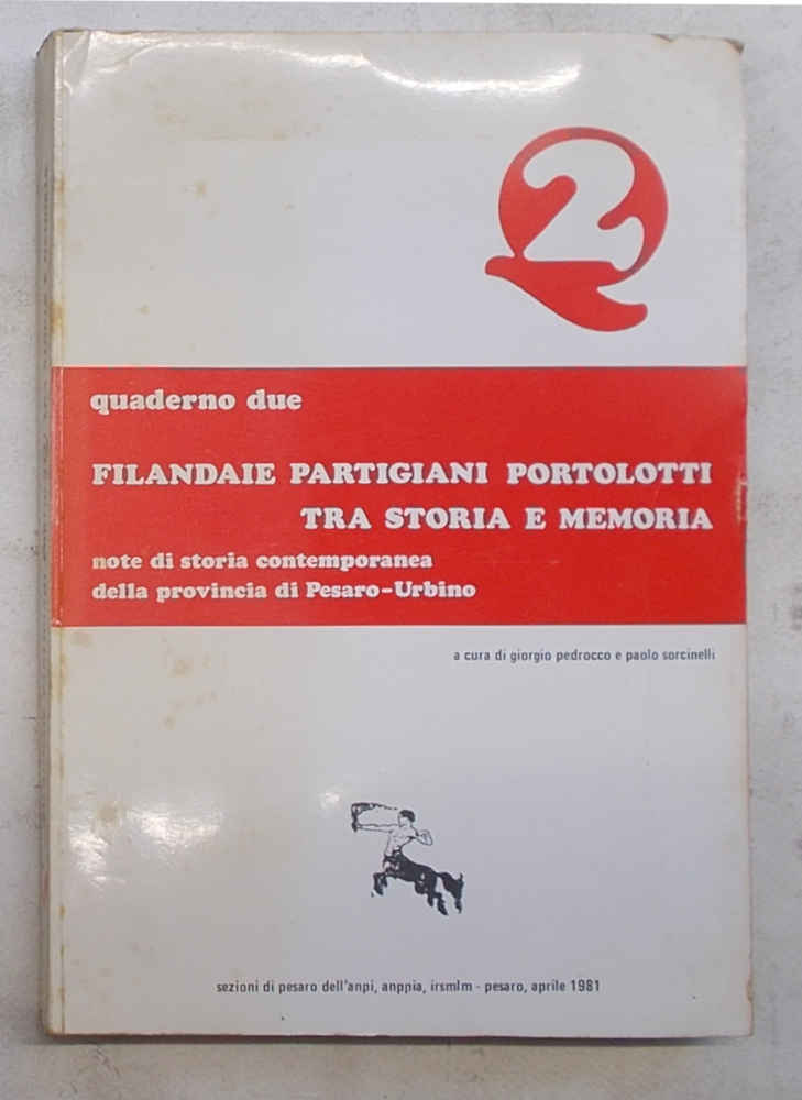 Filandaie partigiani portolotti tra storia e memoria. Note di storia …