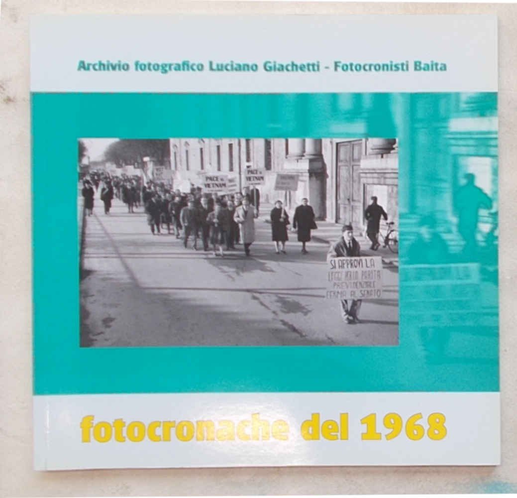 Fotocronache del 1968.