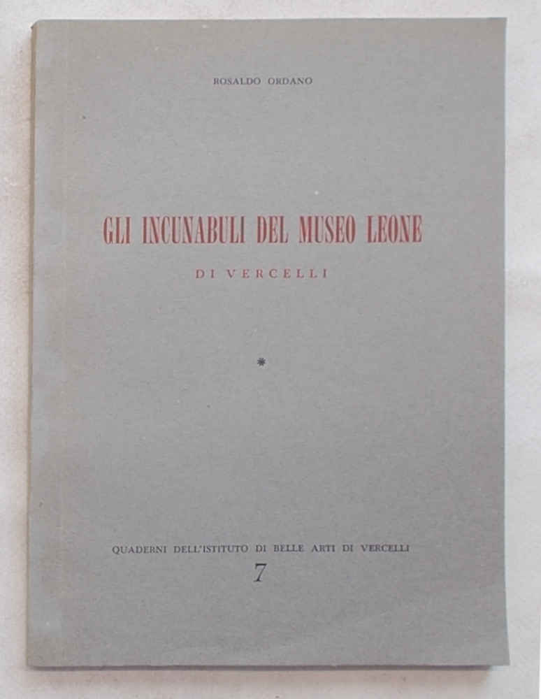 Gli incunaboli del Museo Leone di Vercelli.