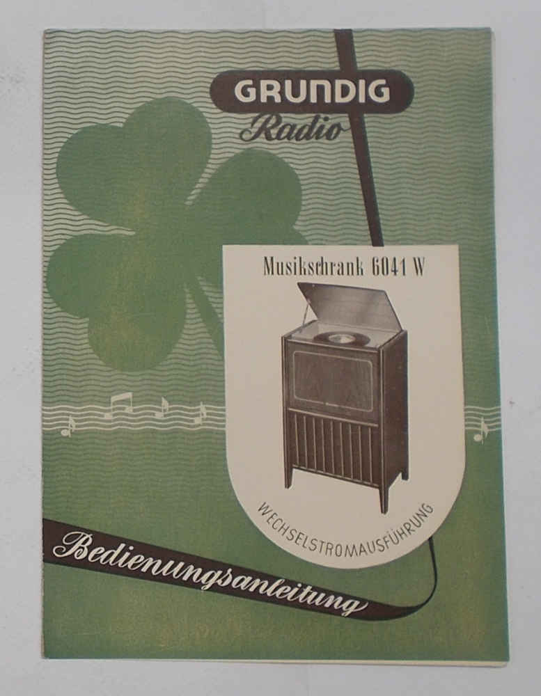 Grundig Radio. Musikschrank 6041 W. Bedienungsanleitung.