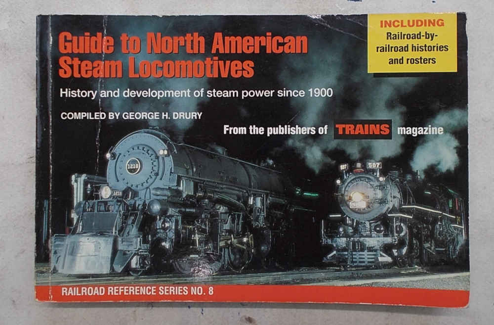 Guide to North American Steam Locomotives. History and development of …
