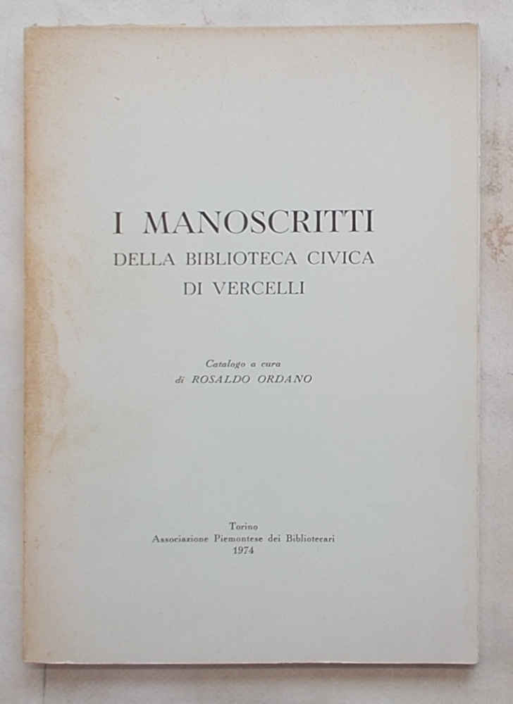 I Manoscritti della Biblioteca Civica di Vercelli.