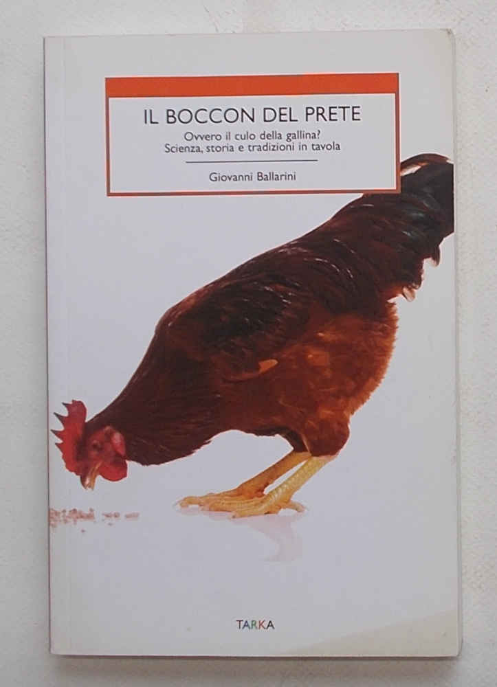 Il boccon del prete. Ovvero il culo della gallina? Scienza, …
