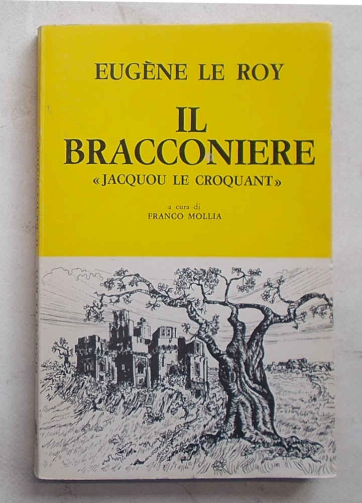 Il bracconiere. "Jacquou le Croquant".