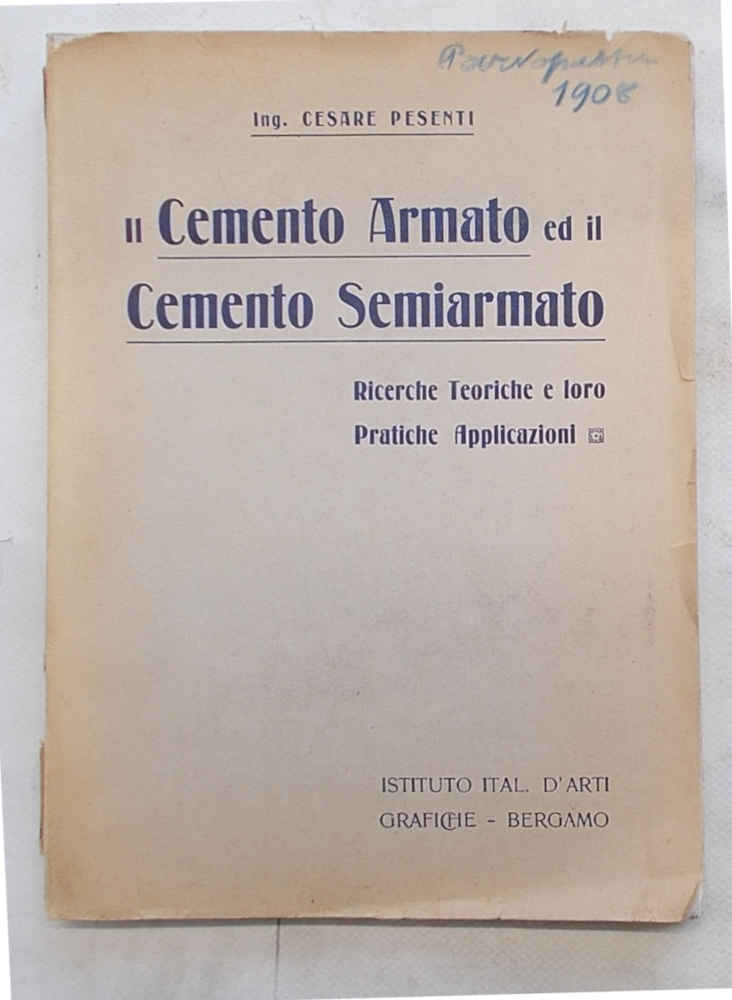 Il cemento armato e il cemento semiarmato. Ricerche teoriche e …