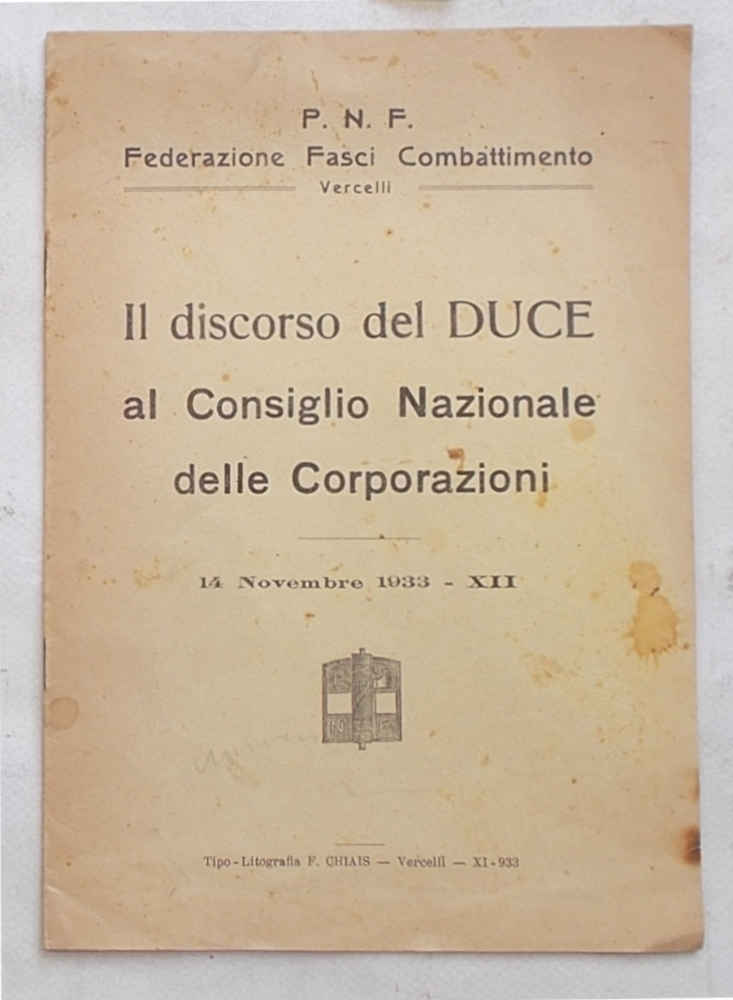 Il discorso del Duce al Consiglio Nazionale delle Corporazioni. 14 …