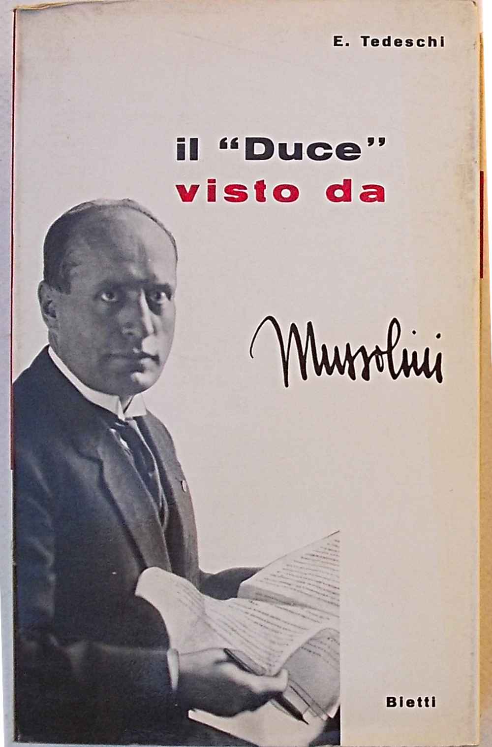 Il "Duce" visto da Mussolini.