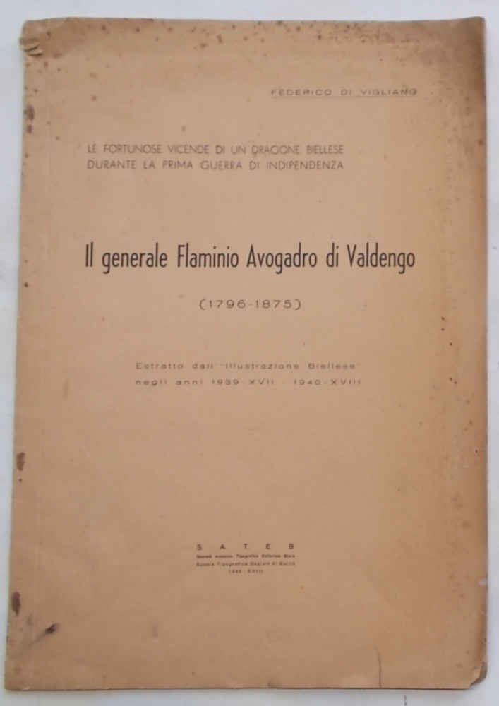 Il generale Flaminio Avogadro di Valdengo. (1796-1875). Le fortunose vicende …