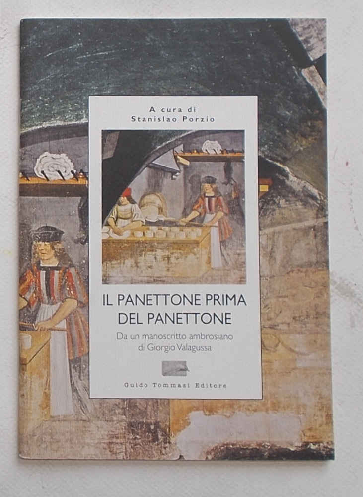 Il panettone prima del panettone. Da un manoscritto ambrosiano di …