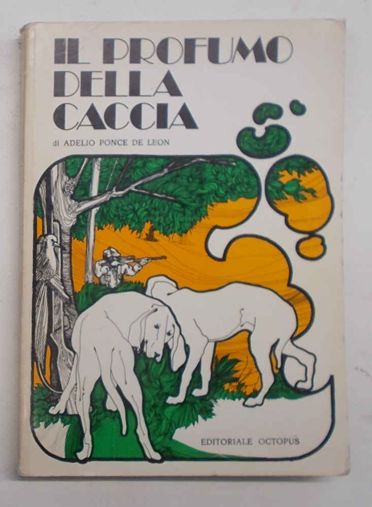 Il profumo della caccia.