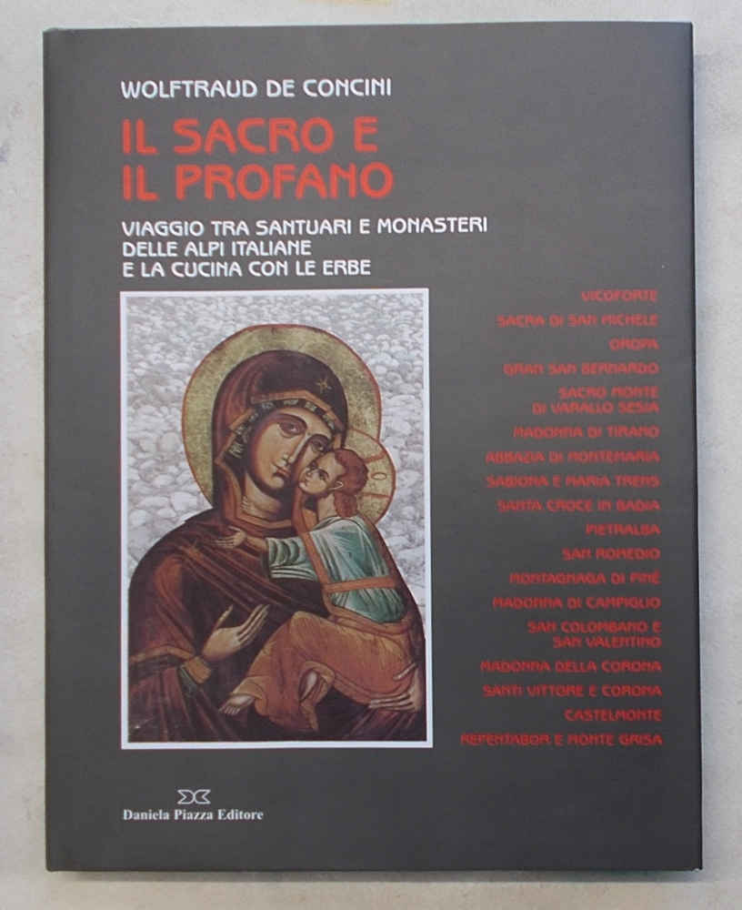 Il sacro e il profano. Viaggio tra santuari e monasteri …