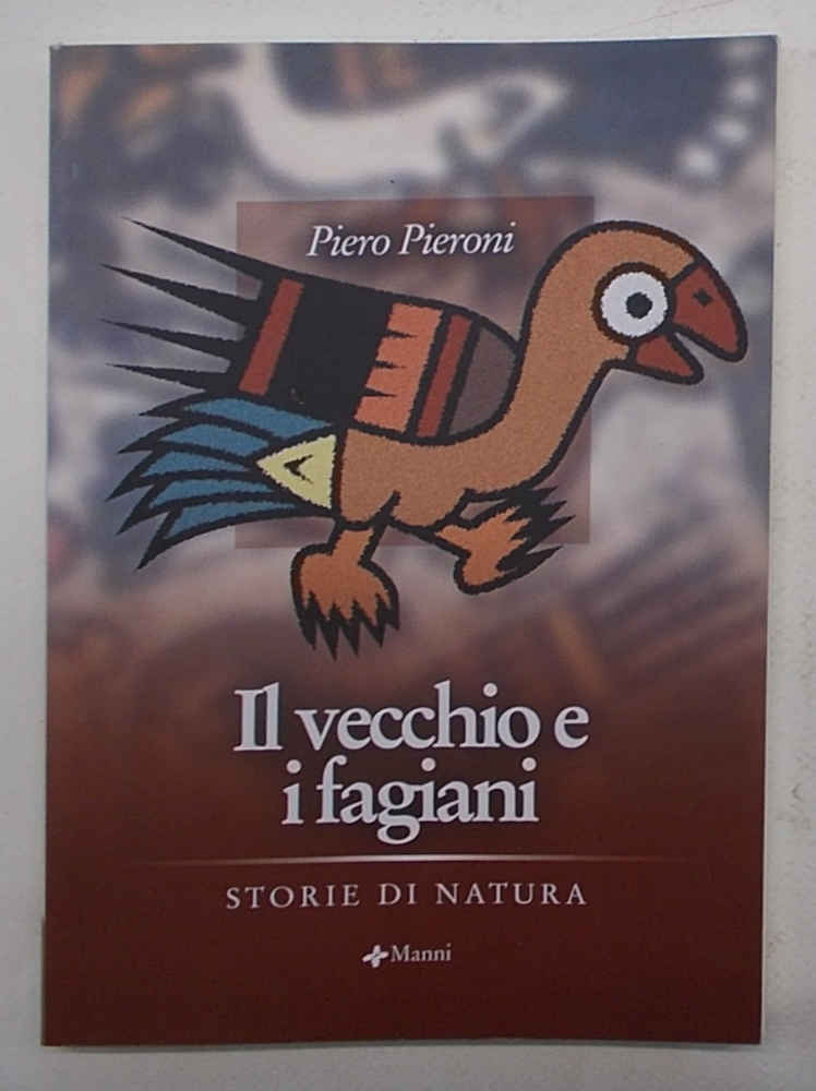 Il vecchio e i fagiani. Storie di natura.