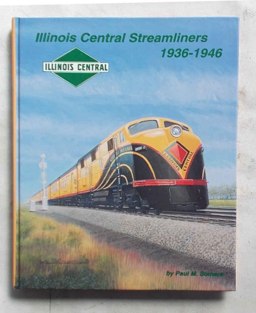 Illinois Central Streamliners. 1936-1946.