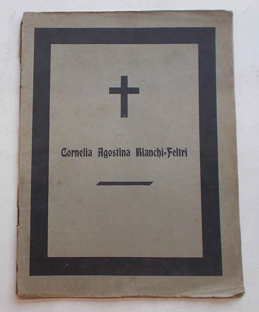In memoria di Cornelia Agostina Bianchi-Feltri.